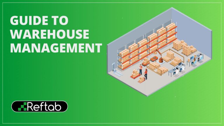 A Comprehensive Guide To Warehouse Management | Reftab