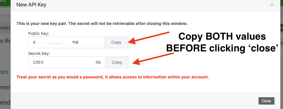 Copy the values onto a note pad before you click close